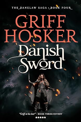 Danish Sword (2023)by Griff Hosker