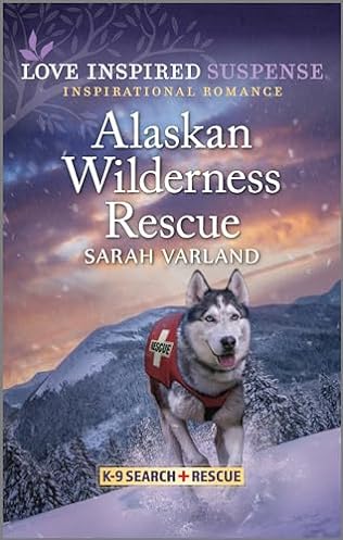 Alaskan Wilderness Rescue (2024)by Sarah Varland