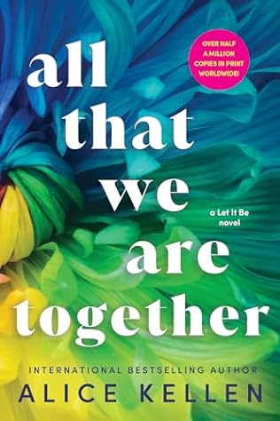 All That We Are Together (2024)by Alice Kellen