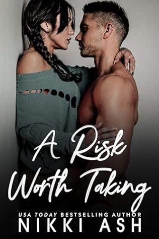 A Risk Worth Taking (2024)by Nikki Ash