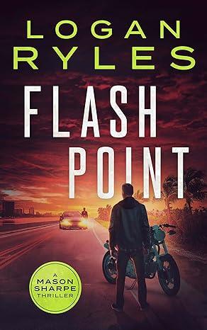 Flash Point (2023)by Logan Ryles