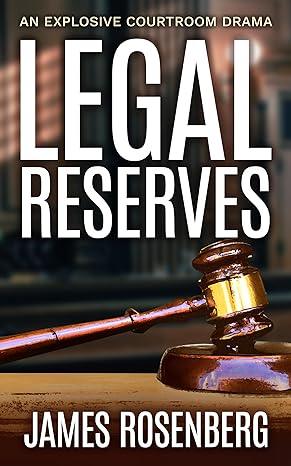 Legal Reserves(2018)by James Rosenberg