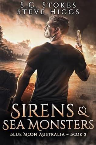 Sirens and Sea Monsters (2024)by Steve Higgs and S C Stokes