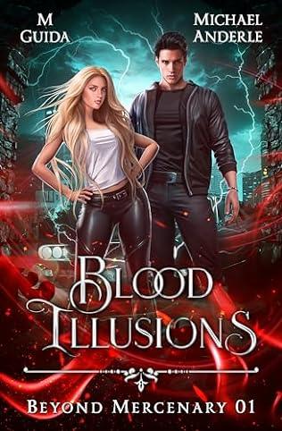 Blood Illusions (2024)by Michael Anderle and M Guida