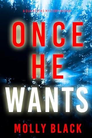 Once He Wants (2024)by Molly Black