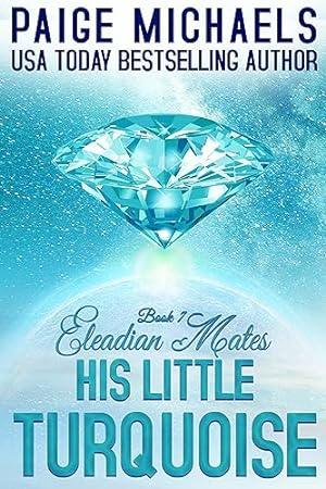 His Little Turquoise (2024)by Paige Michaels