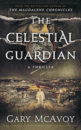 The Celestial Guardian (2024)by Gary McAvoy