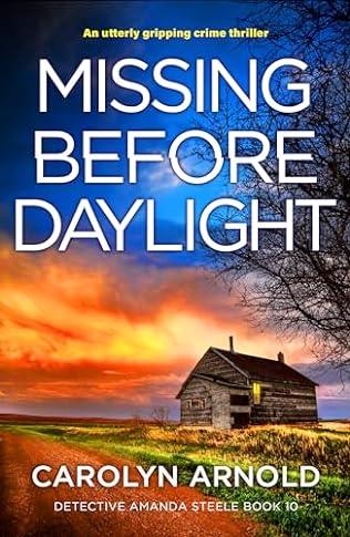 Missing Before Daylight (2024)by Carolyn Arnold