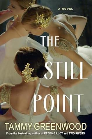 The Still Point (2024)by Tammy Greenwood