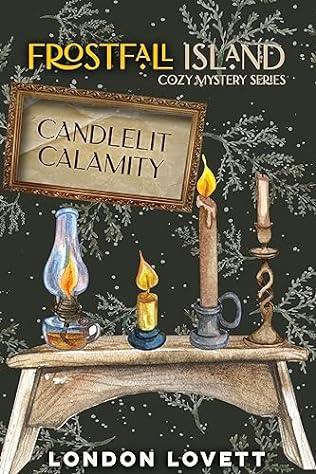 Candlelit Calamity (2024)by London Lovett