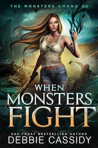 When Monsters Fight (2024)by Debbie Cassidy