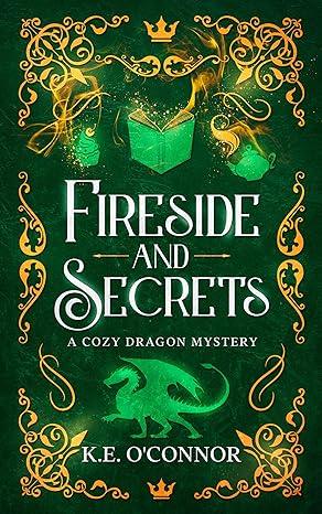 Fireside and Secrets (2023)by K.E. O'Connor