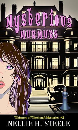 Mysterious Murmurs (2024)by Nellie H Steele