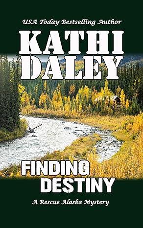 Finding Destiny (2024)by Kathi Daley