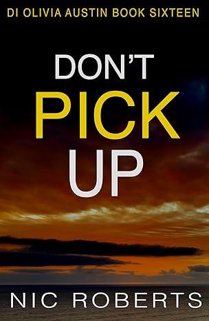 Don't Pick Up (2022)by Nic Roberts