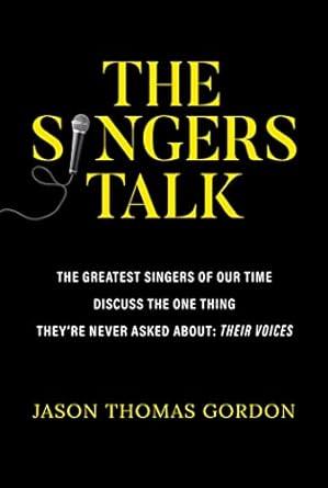 The Singers Talk (2023)by Jason Thomas Gordon