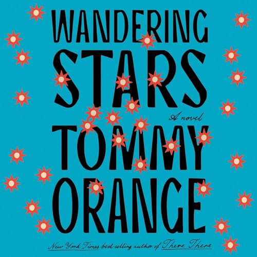 AudioBook - Wandering Stars (2024)by Tommy Orange
