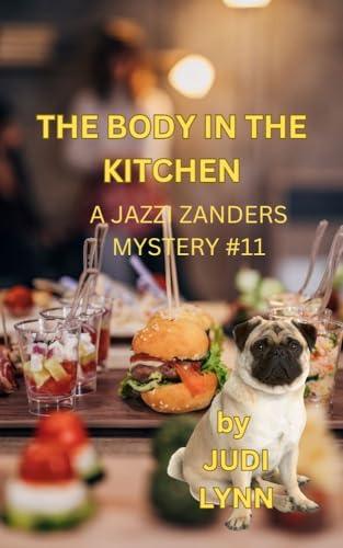 The Body in the Kitchen (2024) by Judi Lynn