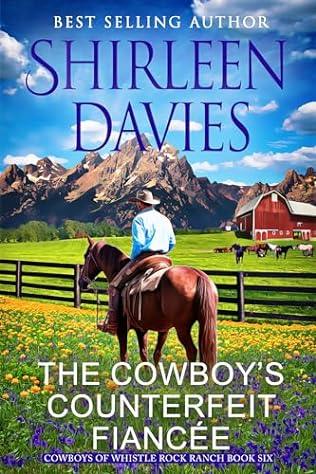 The Cowboy's Counterfeit Fiancee (2024) by Shirleen Davies