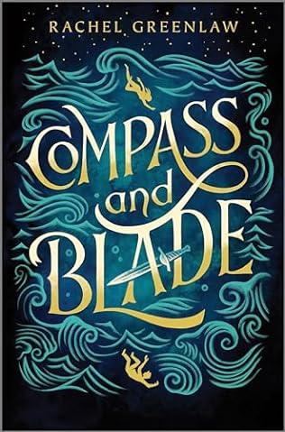 Compass and Blade (2024) by Rachel Greenlaw