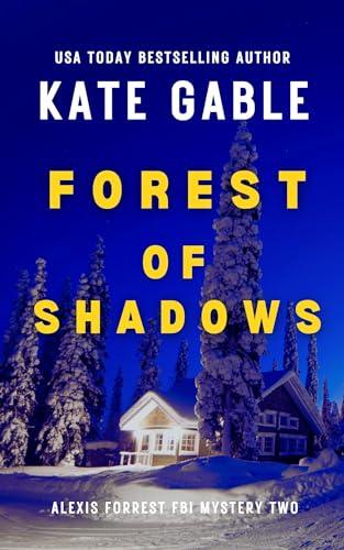 Forest of Shadows (2024) by Kate Gable