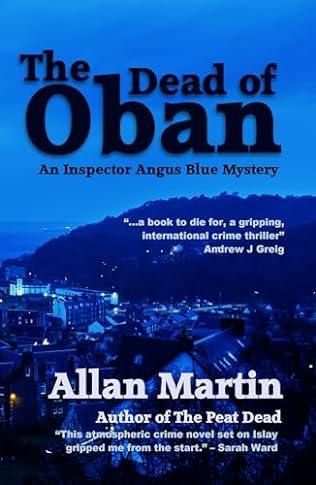 The Dead of Oban (2024) by Allan Martin