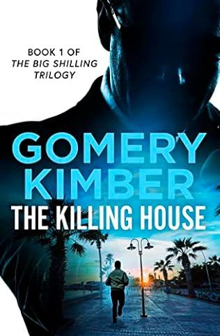 The Killing House (2019) by Gomery Kimber