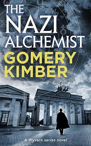 The Nazi Alchemist (2023) by Gomery Kimber