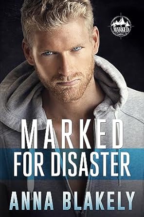 Marked for Disaster (2023)by Anna Blakely