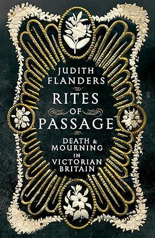 Rites of Passage (2023)by Judith Flanders