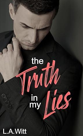 The Truth in My Lies (2024)by L.A. Witt