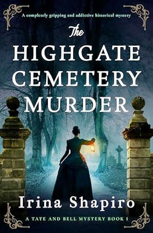 The Highgate Cemetery Murder (2024) by Irina Shapiro