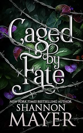 Caged by Fate (2024)by Shannon Mayer