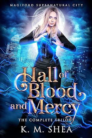 Hall of Blood and Mercy (2022)by K. M. Shea