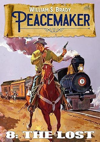 Peacemaker 8: The Lost (2024)by William S. Brady