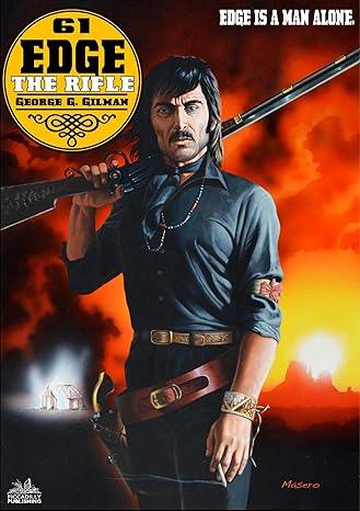 Edge 61: The Rifle (2024)by George G. Gilman