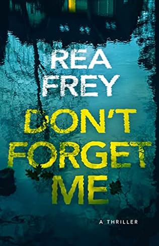 Don't Forget Me (2024) by Rea Frey