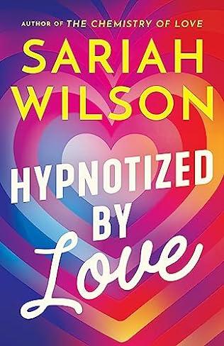 Hypnotized by Love (2024) by Sariah Wilson