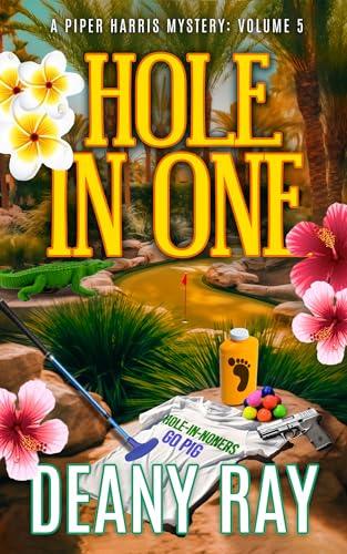 Hole in One (2024) by Deany Ray