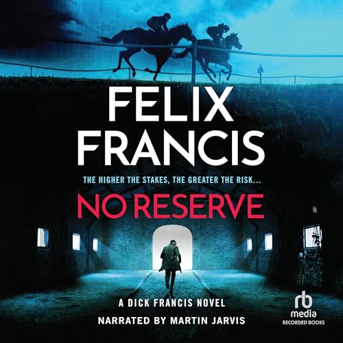 AudioBook - No Reserve (2024)by Felix Francis