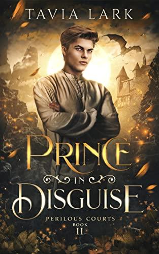 Prince in Disguise (2022) by Tavia Lark