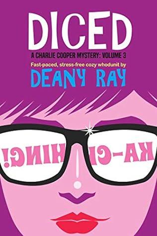 Diced (2017) by Deany Ray