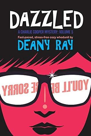 Dazzled (2019) by Deany Ray