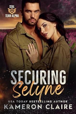 Securing Selyne (2024) by Kameron Claire