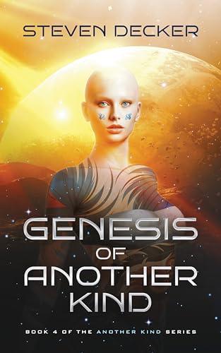 Genesis of Another Kind (2024) by Steven Decker