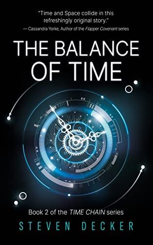 The Balance of Time (2023) by Steven Decker