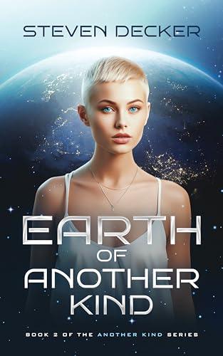 Earth of Another Kind (2023) by Steven Decker