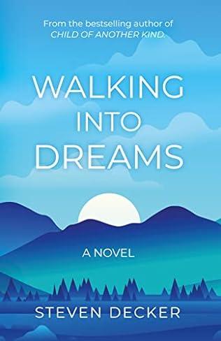 Walking Into Dreams (2023) by Steven Decker