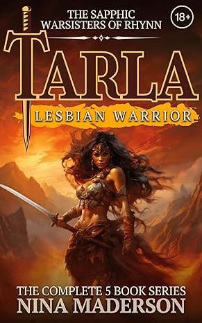 Tarla: Lesbian Warrior: A Steamy Lesbian Adult Fantasy Adventure Boxset (2024)by Nina Maderson