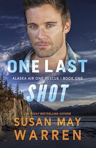 One Last Shot (2024) by Susan May Warren